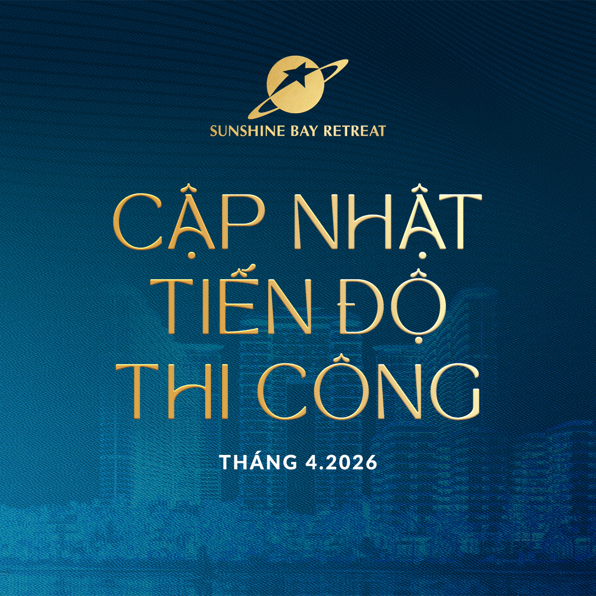 Tiến độ dự án Sunshine Bay Retreat tháng 4/2026 - Ảnh 0