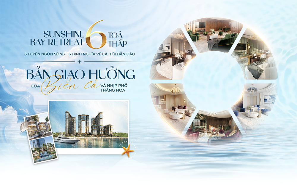 Sunshine Bay Retreat ra mắt 6 toà tháp – 6 tuyên ngôn sống – 06 định nghĩa về cái tôi dẫn đầu